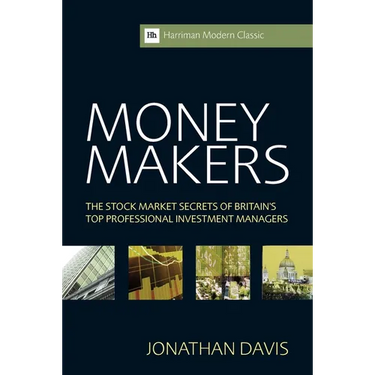 Money Makers: The Stock Market Secrets of Britain's Top Professional Investment Managers