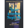 What Grandma Taught Me: A Worldwide Tribute to Grandmothers and Their Legacies
