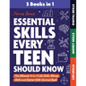 Essential Skills Every Teen Should Know: The Ultimate 3-in-1 Life Skills, Money Skills and Digital Skills Survival Book for Teenage Boys & Girls