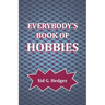 Everybody's Book of Hobbies