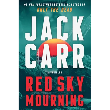 Red Sky Mourning: A Terminal List Thriller