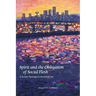 Spirit and the Obligation of Social Flesh: A Secular Theology for the Global City