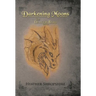 Darkening Moons: The Dragon Bard, Part II