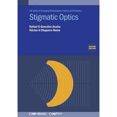 Stigmatic Optics (Second Edition)