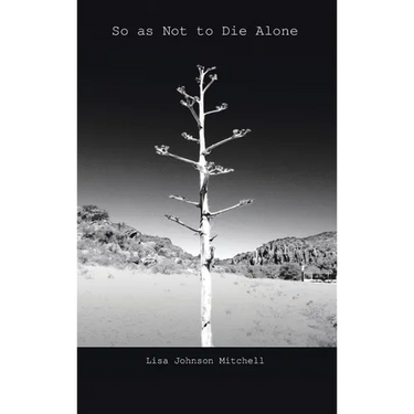 So as Not to Die Alone