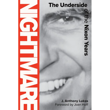 Nightmare: The Underside of the Nixon Years
