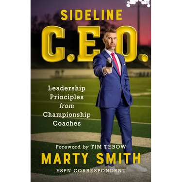 Sideline CEO: Leadership Principles from Championship Coaches
