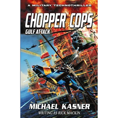 Chopper Cops: Gulf Attack - Book 2