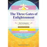 The Three Gates of Enlightenment: Awakening to the Original Spiritual Culture of Humanity
