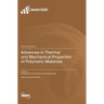 Advances in Thermal and Mechanical Properties of Polymeric Materials