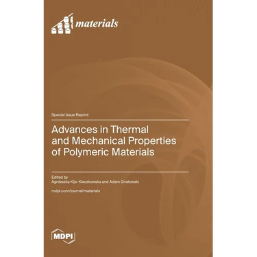 Advances in Thermal and Mechanical Properties of Polymeric Materials