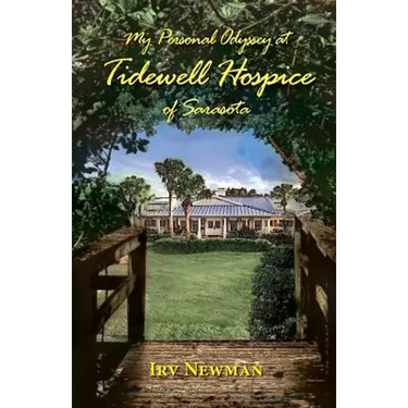 My Personal Odyssey at Tidewell Hospice of Sarasota