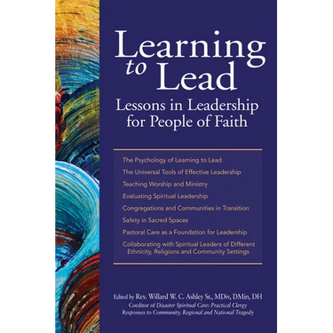 Learning to Lead: Lessons in Leadership for People of Faith
