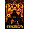 The Moaning Words: A Novella of Lovecraftian Terror