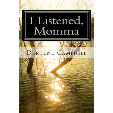 I Listened, Momma