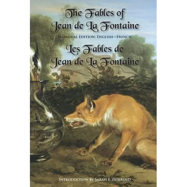 The Fables of Jean de la Fontaine: Bilingual Edition: English-French