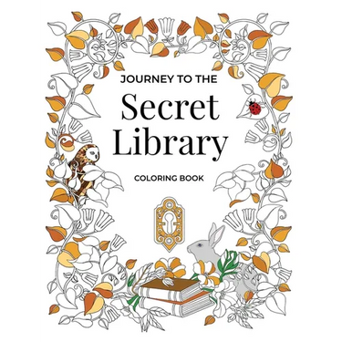 Journey to the Secret Library Coloring Book: Enjoy a Fantastical World of Beautiful Plants, Flowers, and Book Loving Animals (30 double page spread co