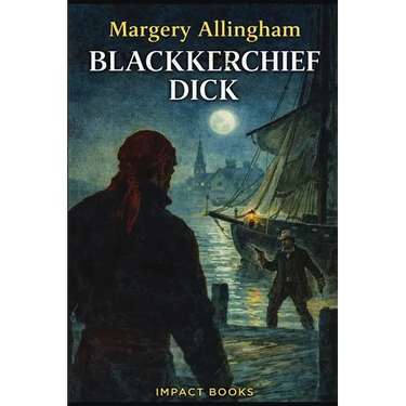 Blackkerchief Dick: An Impact Book