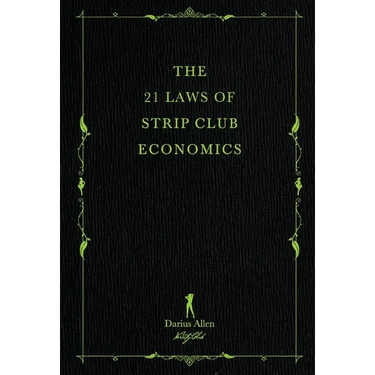 The 21 Laws of Strip Club Economics