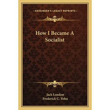 How I Became A Socialist