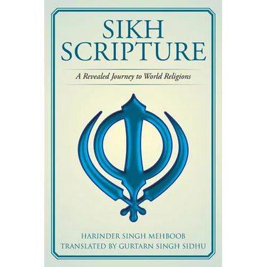 Sikh Scripture: A Revealed Journey to World Religions