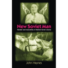 New Soviet Man: Gender and Masculinity in Stalinst Soviet Cinema