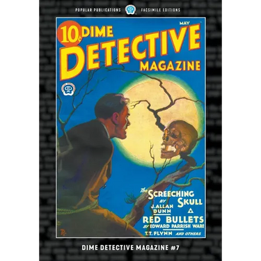 Dime Detective Magazine #7: Facsimile Edition