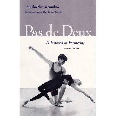 Pas de Deux: A Textbook on Partnering, Second Edition