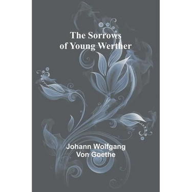 The Sorrows of Young Werther