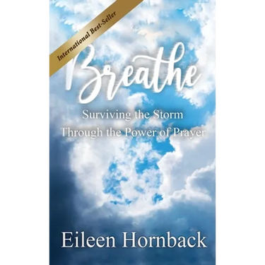 BREATHE Surviving The Storm Through The Power Of Prayer