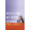 Notes for My Body Double