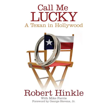 Call Me Lucky: A Texan in Hollywood