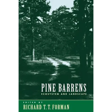 Pine Barrens: Ecosystem and Landscape