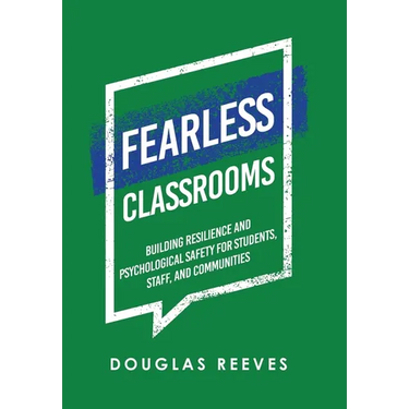 Fearless Classrooms: Building Resilience and Psychological Safety for Students, Staff, and Communities
