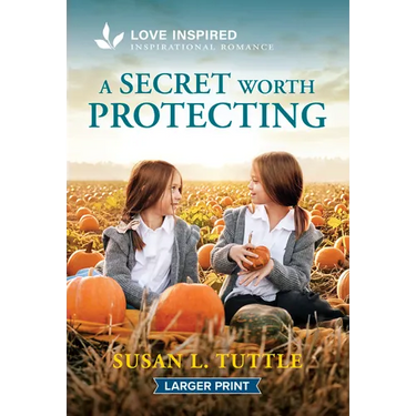 A Secret Worth Protecting: An Uplifting Inspirational Romance