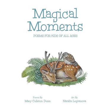 Magical Moments: Poems for Kids of All Ages