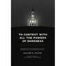 To Contest with All the Powers of Darkness: New England Baptists, Religious Liberty, and New Political Landscapes, 1740-1833