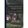 China Shakes the World Again