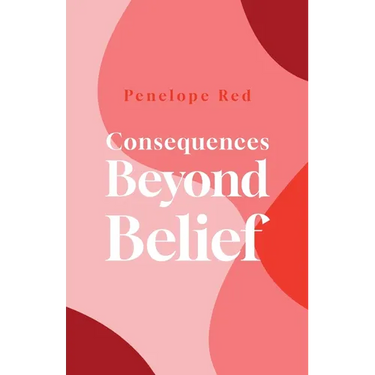 Consequences Beyond Belief