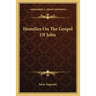 Homilies On The Gospel Of John