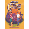 A Little Bit Country