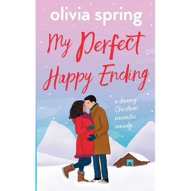 My Perfect Happy Ending: A dreamy Christmas romantic comedy...