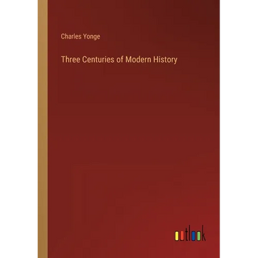 Three Centuries of Modern History
