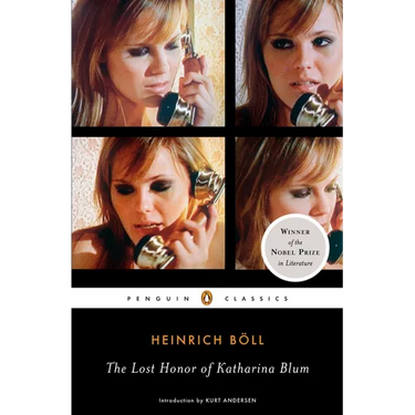 The Lost Honor of Katharina Blum: Or: How Violence Develops and Where It Can Lead