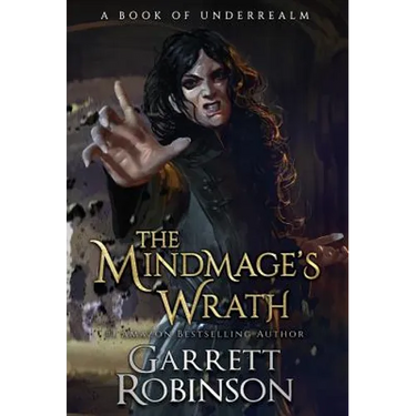 The Mindmage's Wrath: A Book of Underrealm