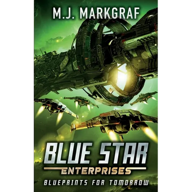 Blueprints for Tomorrow: A Space Opera Adventure