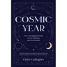 Cosmic Year: Your Astrological Guide to Co-Creating with the Planets