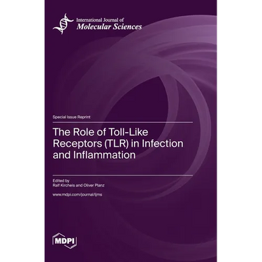 The Role of Toll-Like Receptors (TLR) in Infection and Inflammation