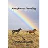 Manyhorses Traveling