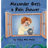 Alexander Gets a Rain Shower